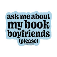 Ask About My Book Boyfriends Vinyl Sticker