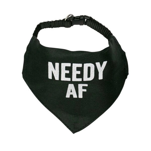 Needy Af Pet Bandana/Collar