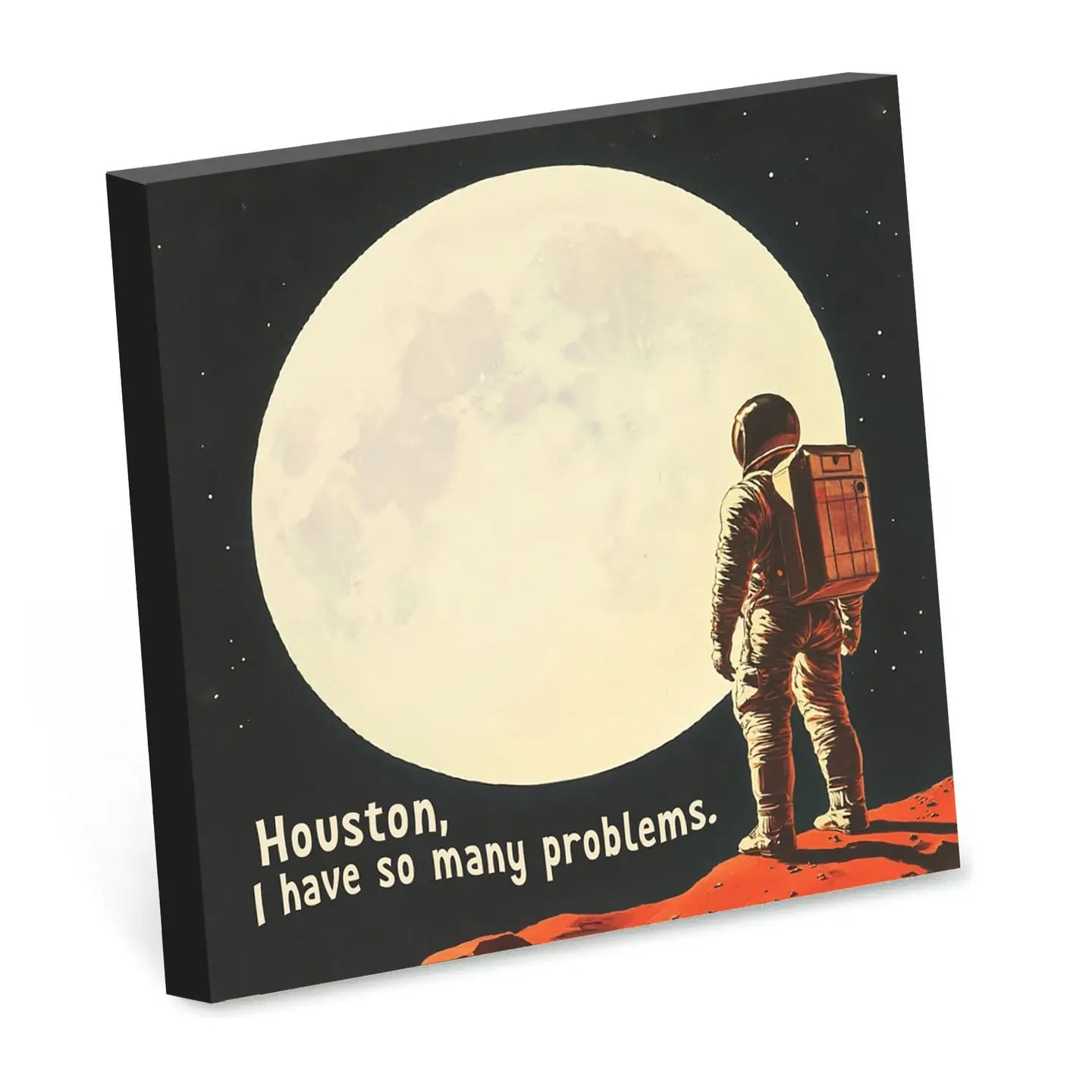Houston, I Have So Many Problems Sticky Note Pad