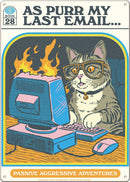 Steven Rhodes As Purr MY Last Email Metal Sign