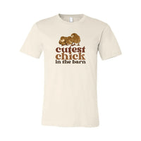 Cutest Chick in the Barn Tee