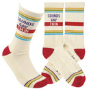 Sounds Gay I'm in Socks