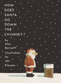 How Does Santa Go Down The Chimney? Book
