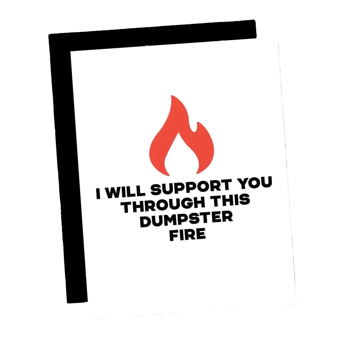 Dumpster Fire Support Divorce Breakup Hard Times Greeting Card