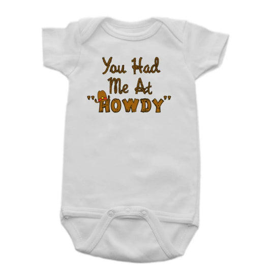 You Had Me At Howdy Onesie