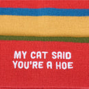 My Cat Said You're A Hoe Beanie
