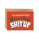 Keep That Shit Up Card
