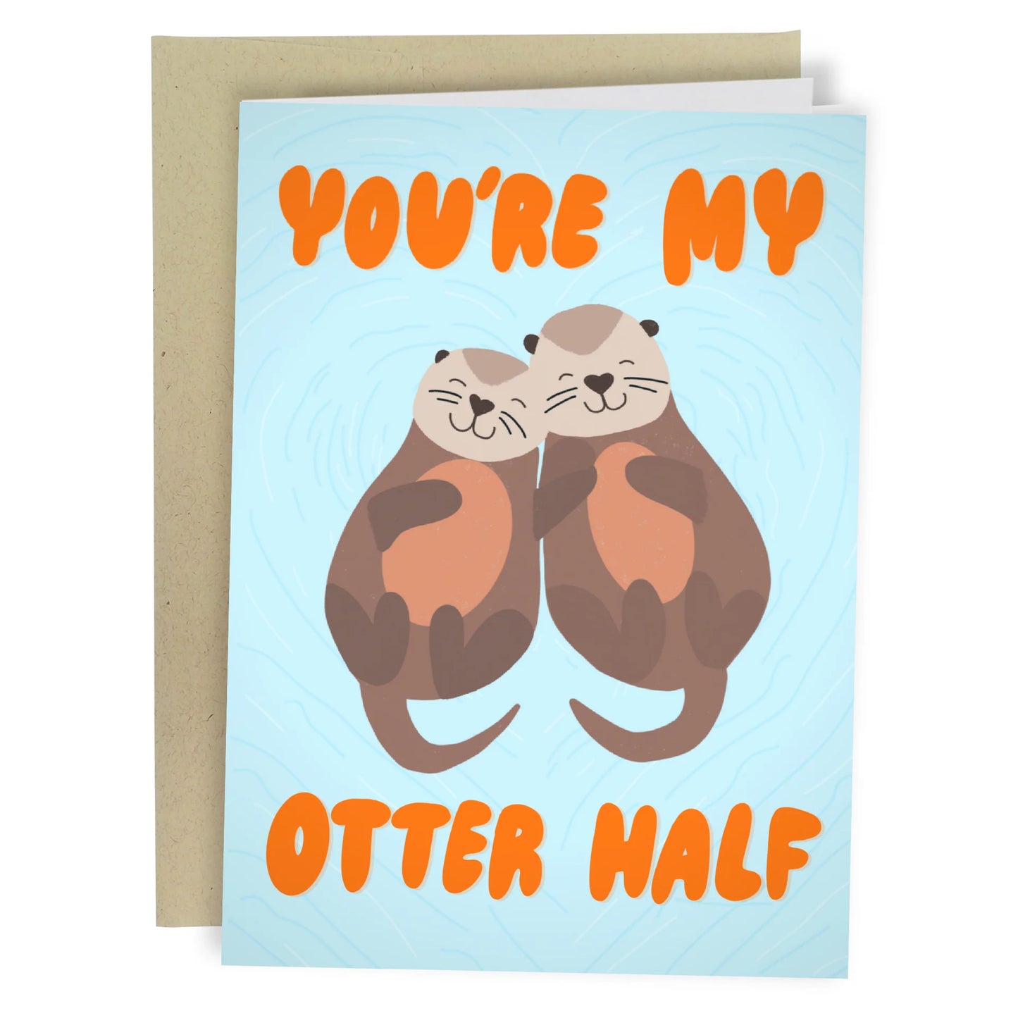 You're My Otter Half Card