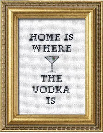 Home Is Where the Vodka Is Cross-Stitch Kit