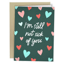Still Not Sick Of You Card